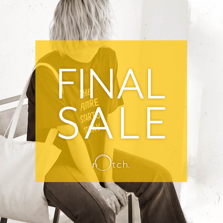 notch. | FINAL SALE