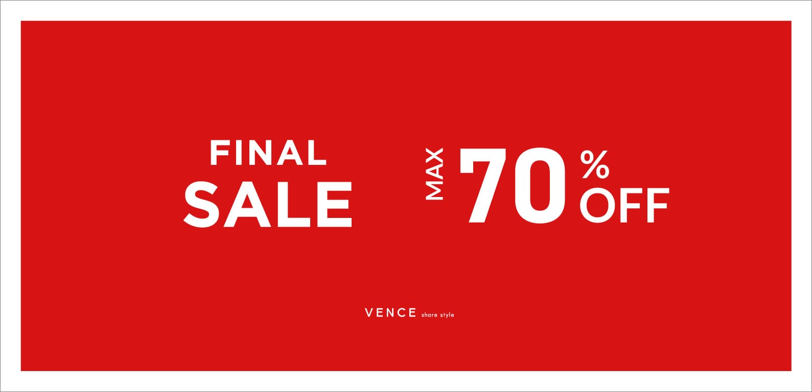 VENCE | FINAL SALE