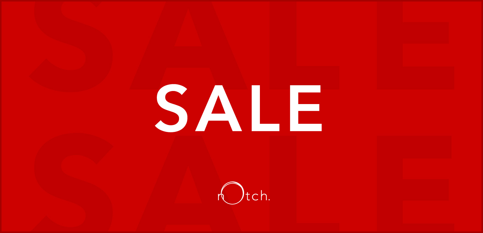 notch. | SALE