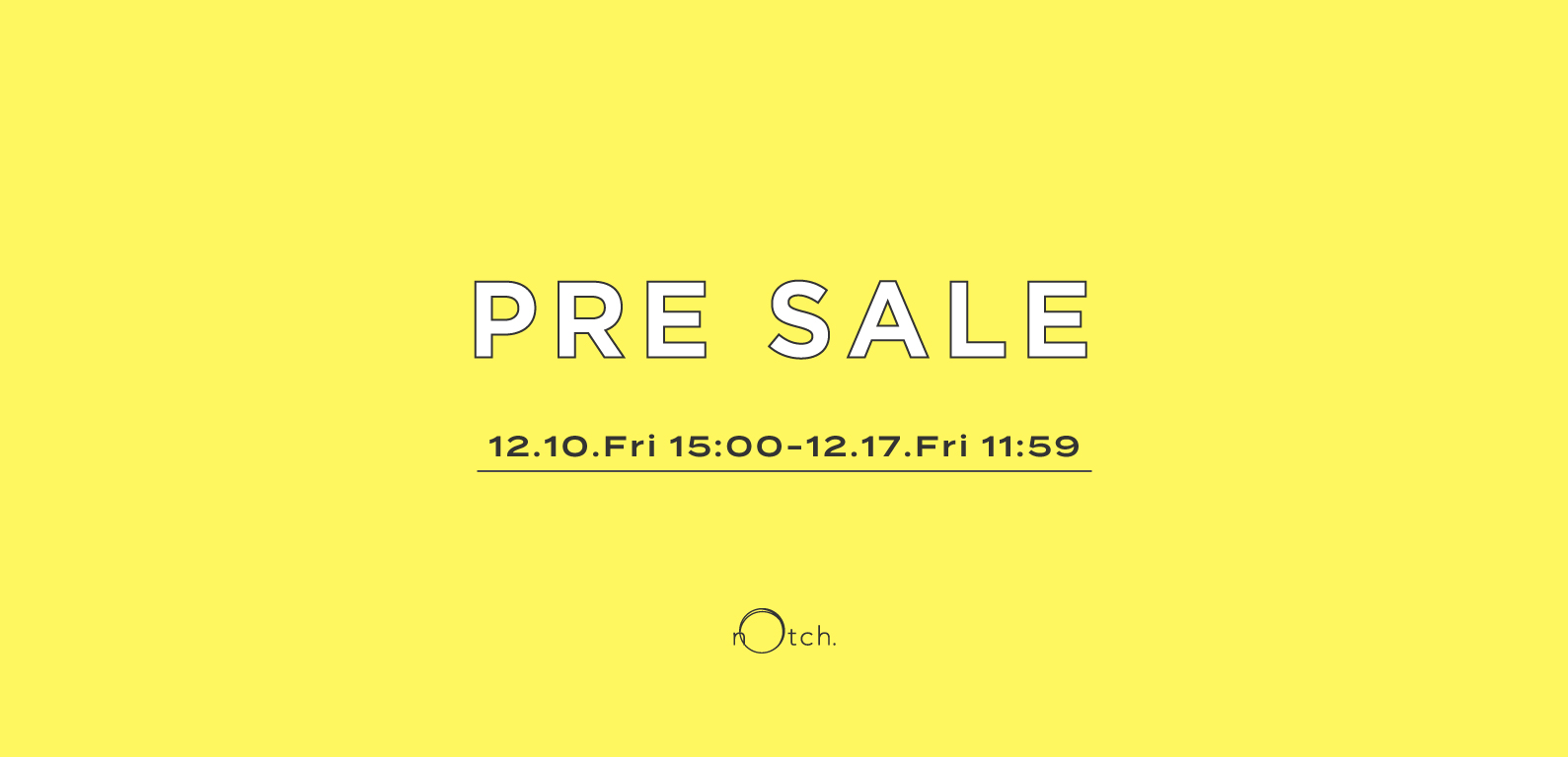 notch. | PRE SALE 2021 WINTER